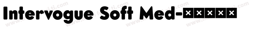Intervogue Soft Med字体转换